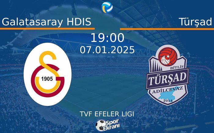 07 Ocak 2025 Galatasaray HDIS vs Türşad maçı Hangi Kanalda Saat Kaçta Yayınlanacak? 07 Ocak 2025 Galatasaray HDIS vs Türşad maçı Hangi Kanalda Saat Kaçta Yayınlanacak?