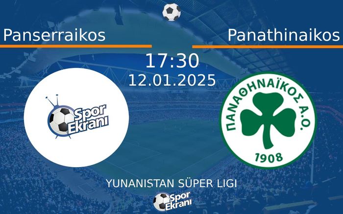 12 Ocak 2025 Panserraikos vs Panathinaikos maçı Hangi Kanalda Saat Kaçta Yayınlanacak? 12 Ocak 2025 Panserraikos vs Panathinaikos maçı Hangi Kanalda Saat Kaçta Yayınlanacak?