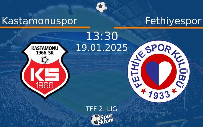 19 Ocak 2025 Kastamonuspor vs Fethiyespor maçı Hangi Kanalda Saat Kaçta Yayınlanacak?