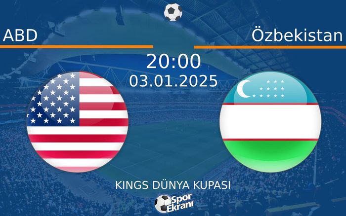 03 Ocak 2025 ABD vs Özbekistan maçı Hangi Kanalda Saat Kaçta Yayınlanacak? 03 Ocak 2025 ABD vs Özbekistan maçı Hangi Kanalda Saat Kaçta Yayınlanacak?