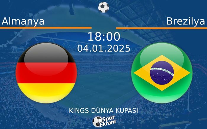 04 Ocak 2025 Almanya vs Brezilya maçı Hangi Kanalda Saat Kaçta Yayınlanacak? 04 Ocak 2025 Almanya vs Brezilya maçı Hangi Kanalda Saat Kaçta Yayınlanacak?