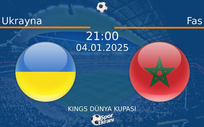 04 Ocak 2025 Ukrayna vs Fas maçı Hangi Kanalda Saat Kaçta Yayınlanacak? 04 Ocak 2025 Ukrayna vs Fas maçı Hangi Kanalda Saat Kaçta Yayınlanacak?