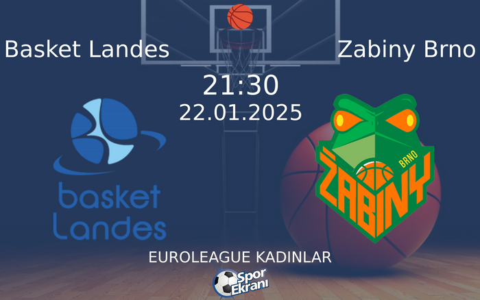 22 Ocak 2025 Basket Landes vs Zabiny Brno maçı Hangi Kanalda Saat Kaçta Yayınlanacak? 22 Ocak 2025 Basket Landes vs Zabiny Brno maçı Hangi Kanalda Saat Kaçta Yayınlanacak?