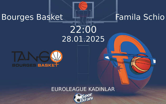 28 Ocak 2025 Bourges Basket vs Famila Schio maçı Hangi Kanalda Saat Kaçta Yayınlanacak? 28 Ocak 2025 Bourges Basket vs Famila Schio maçı Hangi Kanalda Saat Kaçta Yayınlanacak?