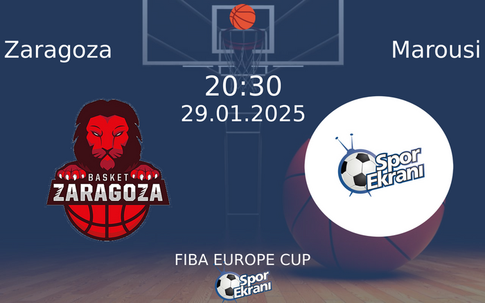 29 Ocak 2025 Zaragoza vs Marousi maçı Hangi Kanalda Saat Kaçta Yayınlanacak? 29 Ocak 2025 Zaragoza vs Marousi maçı Hangi Kanalda Saat Kaçta Yayınlanacak?