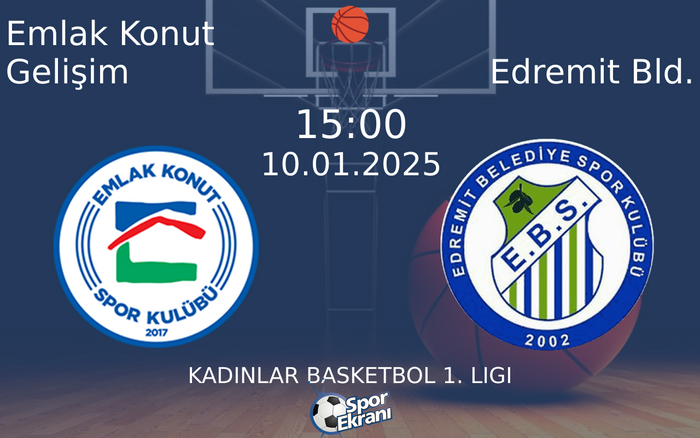 10 Ocak 2025 Emlak Konut Gelişim vs Edremit Bld. maçı Hangi Kanalda Saat Kaçta Yayınlanacak? 10 Ocak 2025 Emlak Konut Gelişim vs Edremit Bld. maçı Hangi Kanalda Saat Kaçta Yayınlanacak?
