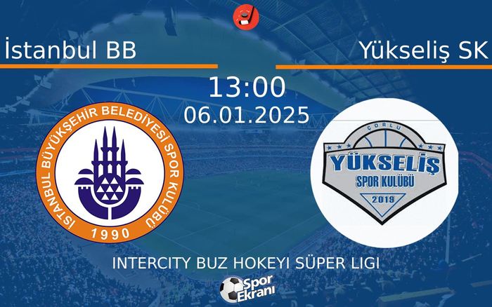 06 Ocak 2025 İstanbul BB vs Yükseliş SK maçı Hangi Kanalda Saat Kaçta Yayınlanacak? 06 Ocak 2025 İstanbul BB vs Yükseliş SK maçı Hangi Kanalda Saat Kaçta Yayınlanacak?