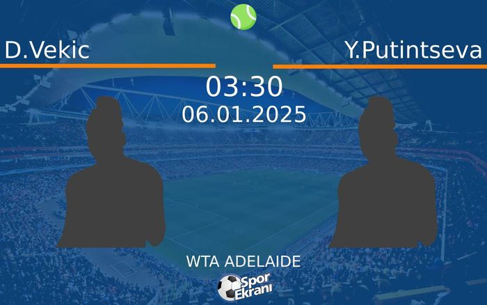 06 Ocak 2025 D.Vekic vs Y.Putintseva maçı Hangi Kanalda Saat Kaçta Yayınlanacak? 06 Ocak 2025 D.Vekic vs Y.Putintseva maçı Hangi Kanalda Saat Kaçta Yayınlanacak?