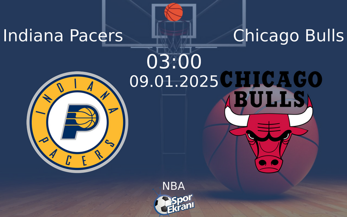 09 Ocak 2025 Indiana Pacers vs Chicago Bulls maçı Hangi Kanalda Saat Kaçta Yayınlanacak? 09 Ocak 2025 Indiana Pacers vs Chicago Bulls maçı Hangi Kanalda Saat Kaçta Yayınlanacak?