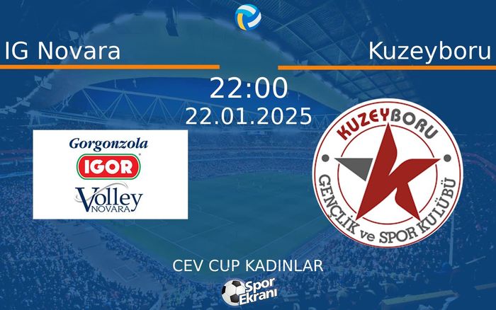 22 Ocak 2025 IG Novara vs Kuzeyboru maçı Hangi Kanalda Saat Kaçta Yayınlanacak? 22 Ocak 2025 IG Novara vs Kuzeyboru maçı Hangi Kanalda Saat Kaçta Yayınlanacak?