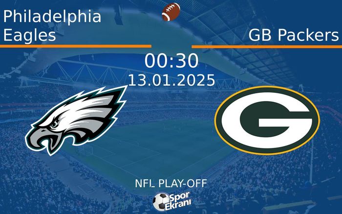 13 Ocak 2025 Philadelphia Eagles vs GB Packers maçı Hangi Kanalda Saat Kaçta Yayınlanacak? 13 Ocak 2025 Philadelphia Eagles vs GB Packers maçı Hangi Kanalda Saat Kaçta Yayınlanacak?
