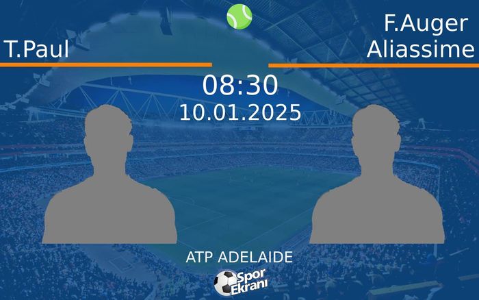 10 Ocak 2025 T.Paul vs F.Auger Aliassime maçı Hangi Kanalda Saat Kaçta Yayınlanacak? 10 Ocak 2025 T.Paul vs F.Auger Aliassime maçı Hangi Kanalda Saat Kaçta Yayınlanacak?