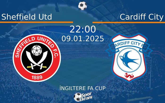 09 Ocak 2025 Sheffield Utd vs Cardiff City maçı Hangi Kanalda Saat Kaçta Yayınlanacak? 09 Ocak 2025 Sheffield Utd vs Cardiff City maçı Hangi Kanalda Saat Kaçta Yayınlanacak?