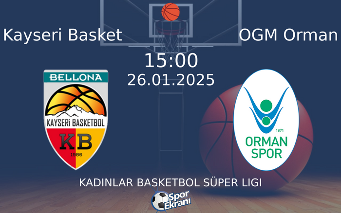 26 Ocak 2025 Kayseri Basket vs OGM Orman maçı Hangi Kanalda Saat Kaçta Yayınlanacak? 26 Ocak 2025 Kayseri Basket vs OGM Orman maçı Hangi Kanalda Saat Kaçta Yayınlanacak?