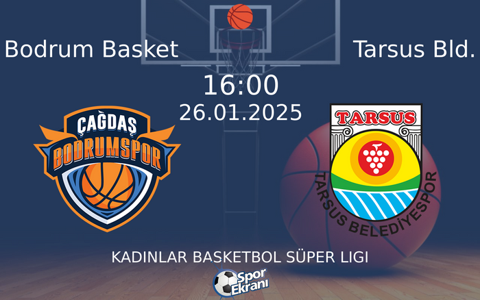 26 Ocak 2025 Bodrum Basket vs Tarsus Bld. maçı Hangi Kanalda Saat Kaçta Yayınlanacak? 26 Ocak 2025 Bodrum Basket vs Tarsus Bld. maçı Hangi Kanalda Saat Kaçta Yayınlanacak?