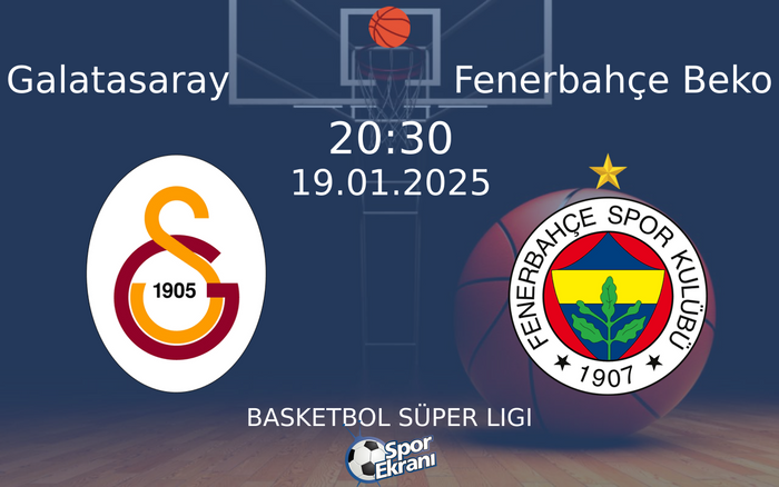 19 Ocak 2025 Galatasaray vs Fenerbahçe Beko maçı Hangi Kanalda Saat Kaçta Yayınlanacak? 19 Ocak 2025 Galatasaray vs Fenerbahçe Beko maçı Hangi Kanalda Saat Kaçta Yayınlanacak?