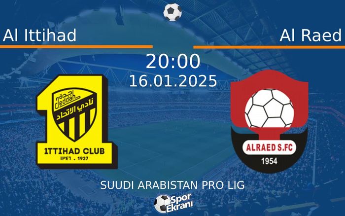 16 Ocak 2025 Al Ittihad vs Al Raed maçı Hangi Kanalda Saat Kaçta Yayınlanacak? 16 Ocak 2025 Al Ittihad vs Al Raed maçı Hangi Kanalda Saat Kaçta Yayınlanacak?