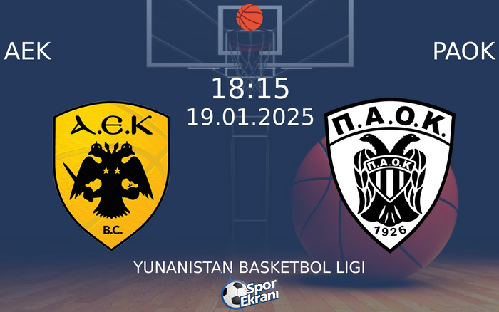 19 Ocak 2025 AEK vs PAOK maçı Hangi Kanalda Saat Kaçta Yayınlanacak? 19 Ocak 2025 AEK vs PAOK maçı Hangi Kanalda Saat Kaçta Yayınlanacak?