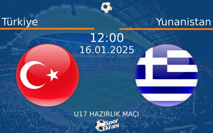 16 Ocak 2025 Türkiye vs Yunanistan maçı Hangi Kanalda Saat Kaçta Yayınlanacak? 16 Ocak 2025 Türkiye vs Yunanistan maçı Hangi Kanalda Saat Kaçta Yayınlanacak?