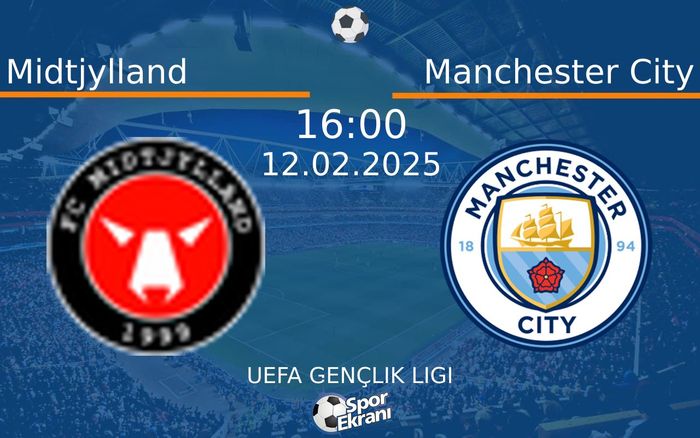 12 Şubat 2025 Midtjylland vs Manchester City maçı Hangi Kanalda Saat Kaçta Yayınlanacak? 12 Şubat 2025 Midtjylland vs Manchester City maçı Hangi Kanalda Saat Kaçta Yayınlanacak?