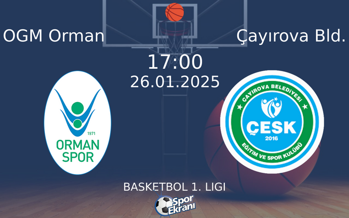 26 Ocak 2025 OGM Orman vs Çayırova Bld. maçı Hangi Kanalda Saat Kaçta Yayınlanacak? 26 Ocak 2025 OGM Orman vs Çayırova Bld. maçı Hangi Kanalda Saat Kaçta Yayınlanacak?