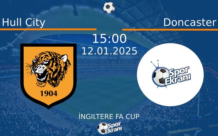 12 Ocak 2025 Hull City vs Doncaster maçı Hangi Kanalda Saat Kaçta Yayınlanacak? 12 Ocak 2025 Hull City vs Doncaster maçı Hangi Kanalda Saat Kaçta Yayınlanacak?