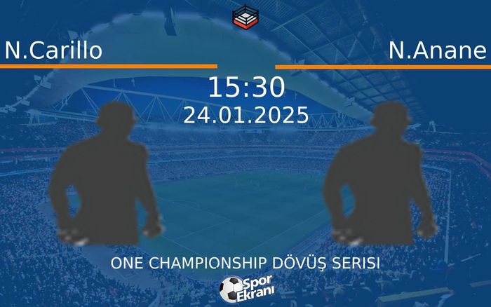 24 Ocak 2025 N.Carillo vs N.Anane maçı Hangi Kanalda Saat Kaçta Yayınlanacak? 24 Ocak 2025 N.Carillo vs N.Anane maçı Hangi Kanalda Saat Kaçta Yayınlanacak?