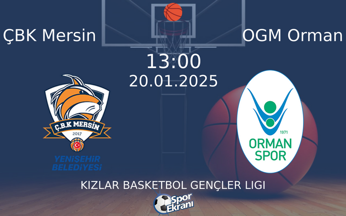 20 Ocak 2025 ÇBK Mersin vs OGM Orman maçı Hangi Kanalda Saat Kaçta Yayınlanacak? 20 Ocak 2025 ÇBK Mersin vs OGM Orman maçı Hangi Kanalda Saat Kaçta Yayınlanacak?