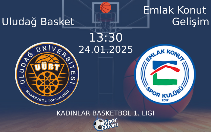 24 Ocak 2025 Uludağ Basket vs Emlak Konut Gelişim maçı Hangi Kanalda Saat Kaçta Yayınlanacak? 24 Ocak 2025 Uludağ Basket vs Emlak Konut Gelişim maçı Hangi Kanalda Saat Kaçta Yayınlanacak?