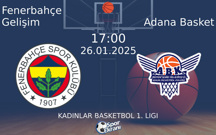 26 Ocak 2025 Fenerbahçe Gelişim vs Adana Basket maçı Hangi Kanalda Saat Kaçta Yayınlanacak? 26 Ocak 2025 Fenerbahçe Gelişim vs Adana Basket maçı Hangi Kanalda Saat Kaçta Yayınlanacak?