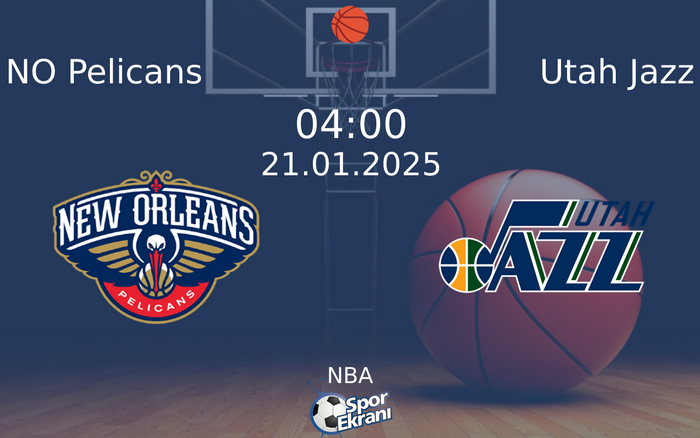 21 Ocak 2025 NO Pelicans vs Utah Jazz maçı Hangi Kanalda Saat Kaçta Yayınlanacak? 21 Ocak 2025 NO Pelicans vs Utah Jazz maçı Hangi Kanalda Saat Kaçta Yayınlanacak?