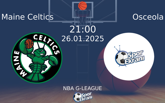 26 Ocak 2025 Maine Celtics vs Osceola maçı Hangi Kanalda Saat Kaçta Yayınlanacak? 26 Ocak 2025 Maine Celtics vs Osceola maçı Hangi Kanalda Saat Kaçta Yayınlanacak?