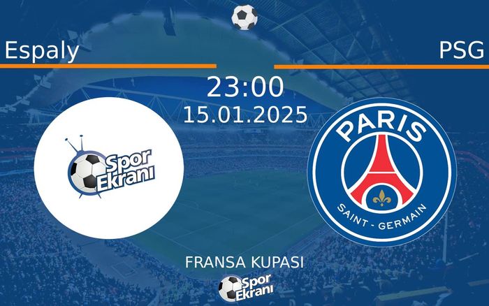 15 Ocak 2025 Espaly vs PSG maçı Hangi Kanalda Saat Kaçta Yayınlanacak? 15 Ocak 2025 Espaly vs PSG maçı Hangi Kanalda Saat Kaçta Yayınlanacak?