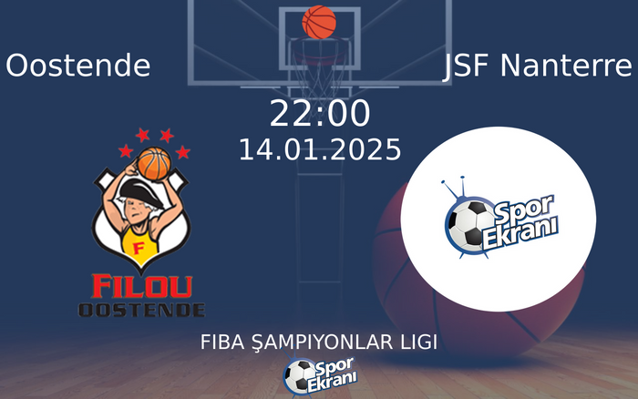 14 Ocak 2025 Oostende vs JSF Nanterre maçı Hangi Kanalda Saat Kaçta Yayınlanacak? 14 Ocak 2025 Oostende vs JSF Nanterre maçı Hangi Kanalda Saat Kaçta Yayınlanacak?