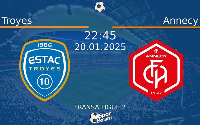 20 Ocak 2025 Troyes vs Annecy maçı Hangi Kanalda Saat Kaçta Yayınlanacak? 20 Ocak 2025 Troyes vs Annecy maçı Hangi Kanalda Saat Kaçta Yayınlanacak?