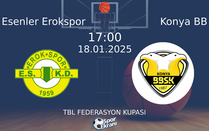 18 Ocak 2025 Esenler Erokspor vs Konya BB maçı Hangi Kanalda Saat Kaçta Yayınlanacak? 18 Ocak 2025 Esenler Erokspor vs Konya BB maçı Hangi Kanalda Saat Kaçta Yayınlanacak?
