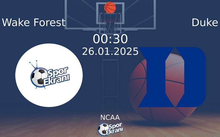 26 Ocak 2025 Wake Forest vs Duke maçı Hangi Kanalda Saat Kaçta Yayınlanacak? 26 Ocak 2025 Wake Forest vs Duke maçı Hangi Kanalda Saat Kaçta Yayınlanacak?