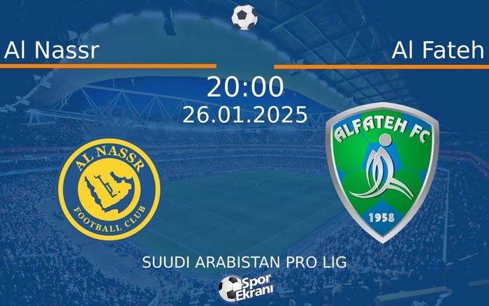 26 Ocak 2025 Al Nassr vs Al Fateh maçı Hangi Kanalda Saat Kaçta Yayınlanacak? 26 Ocak 2025 Al Nassr vs Al Fateh maçı Hangi Kanalda Saat Kaçta Yayınlanacak?