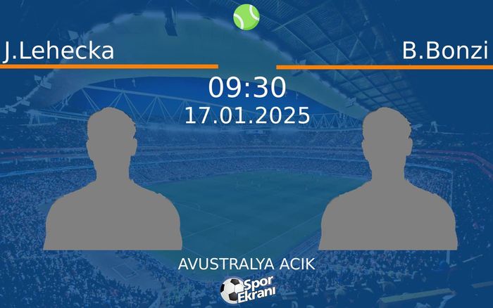 17 Ocak 2025 J.Lehecka vs B.Bonzi maçı Hangi Kanalda Saat Kaçta Yayınlanacak? 17 Ocak 2025 J.Lehecka vs B.Bonzi maçı Hangi Kanalda Saat Kaçta Yayınlanacak?