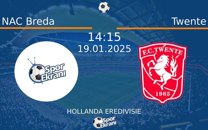 19 Ocak 2025 NAC Breda vs Twente maçı Hangi Kanalda Saat Kaçta Yayınlanacak? 19 Ocak 2025 NAC Breda vs Twente maçı Hangi Kanalda Saat Kaçta Yayınlanacak?