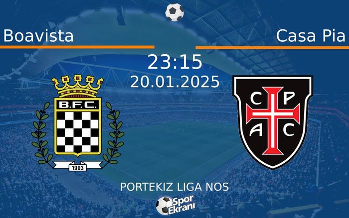 20 Ocak 2025 Boavista vs Casa Pia maçı Hangi Kanalda Saat Kaçta Yayınlanacak? 20 Ocak 2025 Boavista vs Casa Pia maçı Hangi Kanalda Saat Kaçta Yayınlanacak?