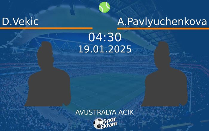 19 Ocak 2025 D.Vekic vs A.Pavlyuchenkova maçı Hangi Kanalda Saat Kaçta Yayınlanacak? 19 Ocak 2025 D.Vekic vs A.Pavlyuchenkova maçı Hangi Kanalda Saat Kaçta Yayınlanacak?