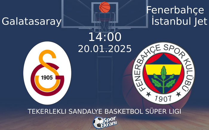 20 Ocak 2025 Galatasaray vs Fenerbahçe İstanbul Jet maçı Hangi Kanalda Saat Kaçta Yayınlanacak? 20 Ocak 2025 Galatasaray vs Fenerbahçe İstanbul Jet maçı Hangi Kanalda Saat Kaçta Yayınlanacak?