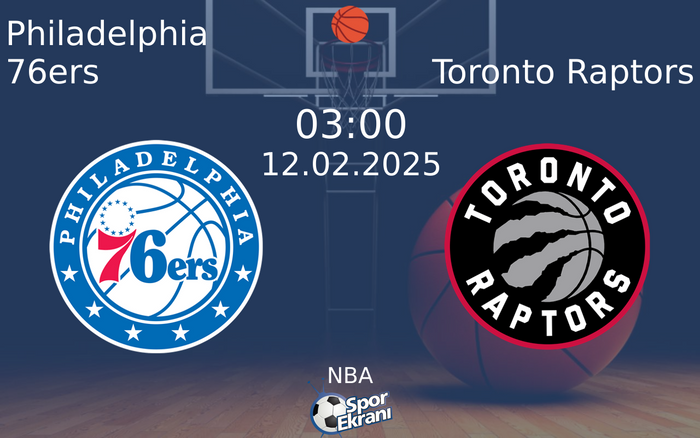 12 Şubat 2025 Philadelphia 76ers vs Toronto Raptors maçı Hangi Kanalda Saat Kaçta Yayınlanacak? 12 Şubat 2025 Philadelphia 76ers vs Toronto Raptors maçı Hangi Kanalda Saat Kaçta Yayınlanacak?