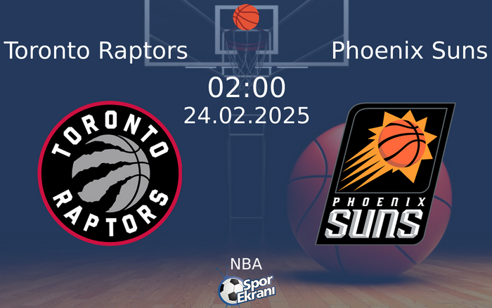 24 Şubat 2025 Toronto Raptors vs Phoenix Suns maçı Hangi Kanalda Saat Kaçta Yayınlanacak? 24 Şubat 2025 Toronto Raptors vs Phoenix Suns maçı Hangi Kanalda Saat Kaçta Yayınlanacak?