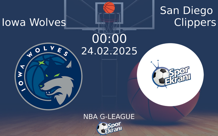24 Şubat 2025 Iowa Wolves vs San Diego Clippers maçı Hangi Kanalda Saat Kaçta Yayınlanacak? 24 Şubat 2025 Iowa Wolves vs San Diego Clippers maçı Hangi Kanalda Saat Kaçta Yayınlanacak?