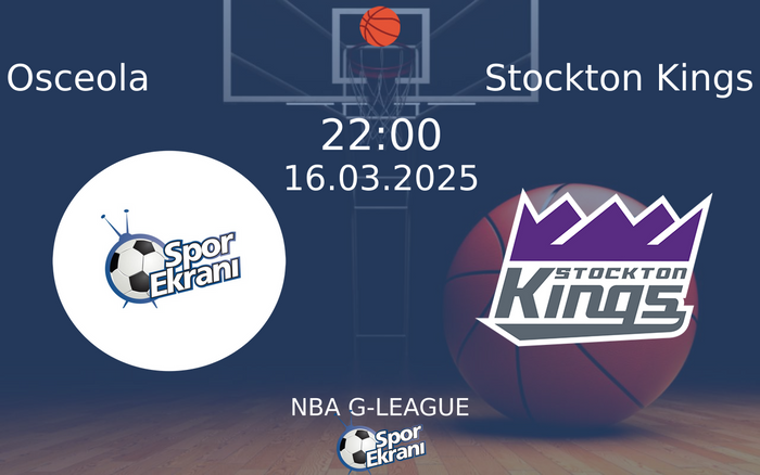 16 Mart 2025 Osceola vs Stockton Kings maçı Hangi Kanalda Saat Kaçta Yayınlanacak? 16 Mart 2025 Osceola vs Stockton Kings maçı Hangi Kanalda Saat Kaçta Yayınlanacak?