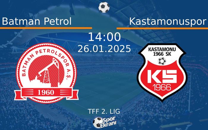 26 Ocak 2025 Batman Petrol vs Kastamonuspor maçı Hangi Kanalda Saat Kaçta Yayınlanacak? 26 Ocak 2025 Batman Petrol vs Kastamonuspor maçı Hangi Kanalda Saat Kaçta Yayınlanacak?