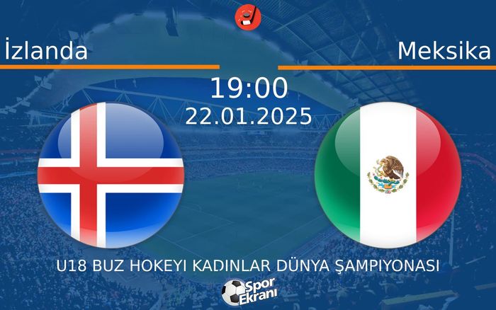 22 Ocak 2025 İzlanda vs Meksika maçı Hangi Kanalda Saat Kaçta Yayınlanacak? 22 Ocak 2025 İzlanda vs Meksika maçı Hangi Kanalda Saat Kaçta Yayınlanacak?