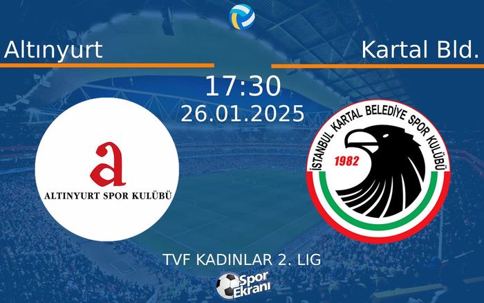 26 Ocak 2025 Altınyurt vs Kartal Bld. maçı Hangi Kanalda Saat Kaçta Yayınlanacak? 26 Ocak 2025 Altınyurt vs Kartal Bld. maçı Hangi Kanalda Saat Kaçta Yayınlanacak?